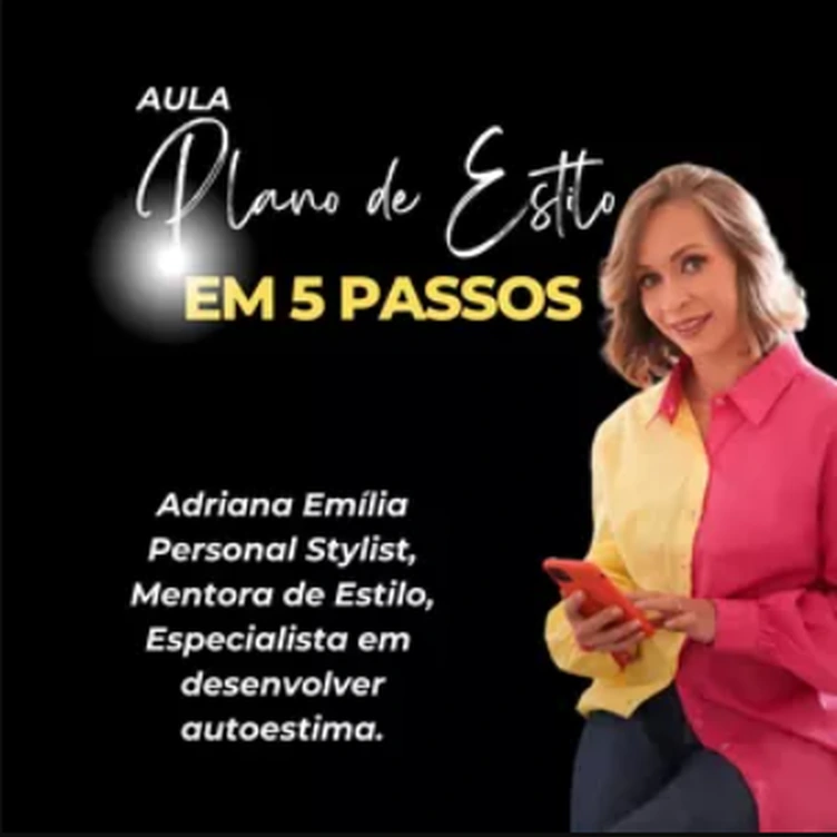 Capa da aula online Plano de Estilo em 5 Passos, de Adriana Emília